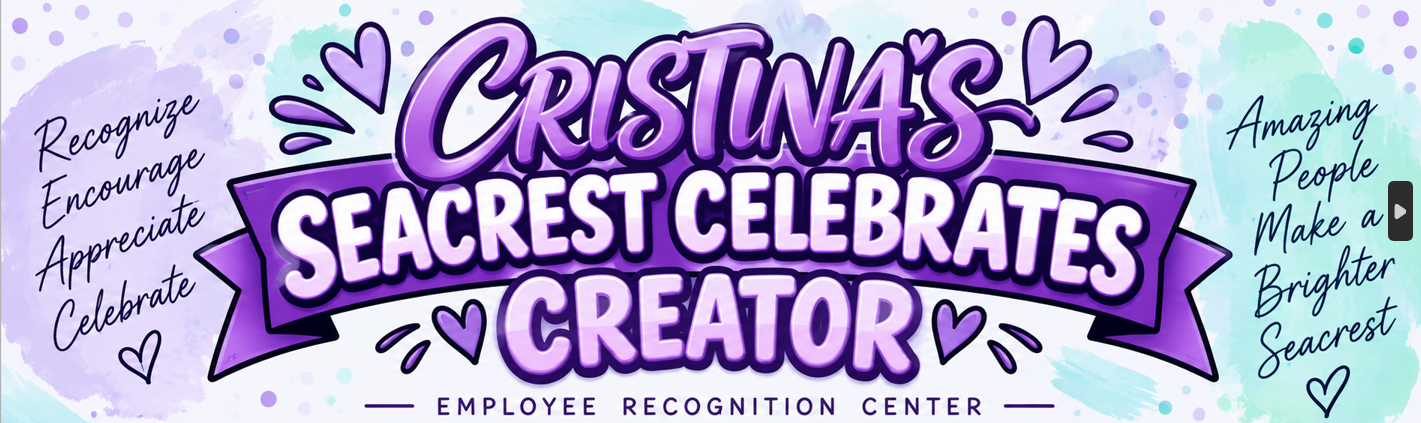 Cristina's Seacrest Celebrates Creator — Employee Recognition Center